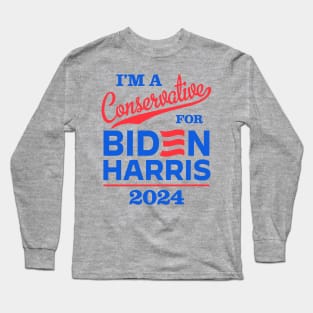 I'm a Conservative For Biden 2024 Long Sleeve T-Shirt